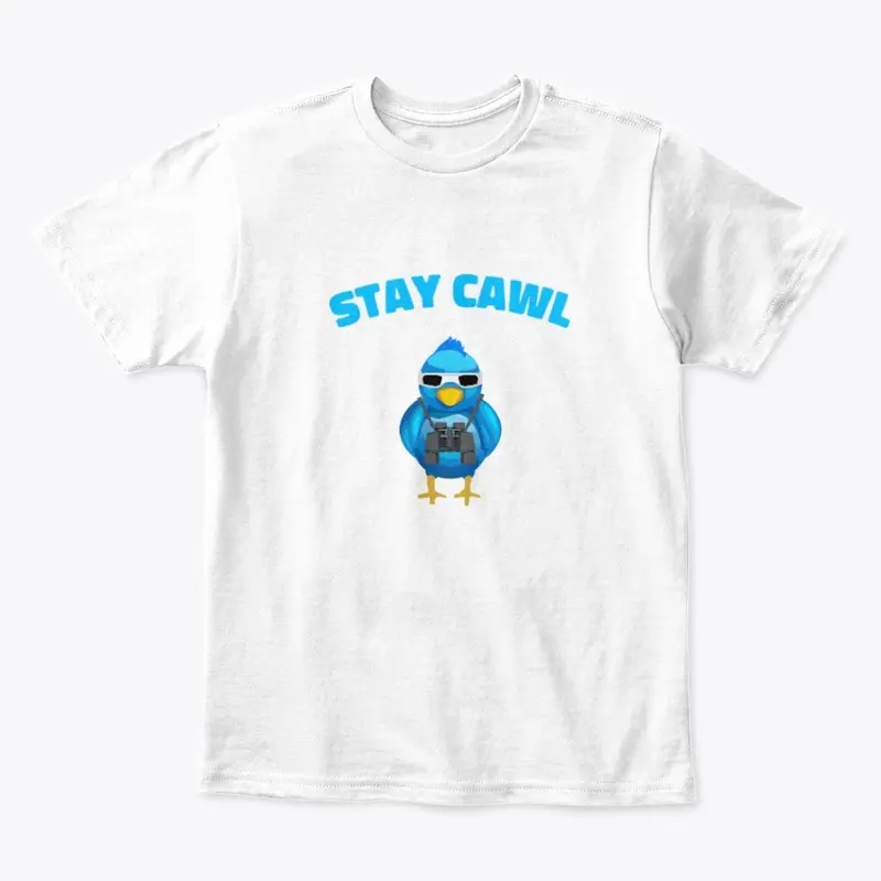 Stay Cawl Funny Bird Lover Shirt